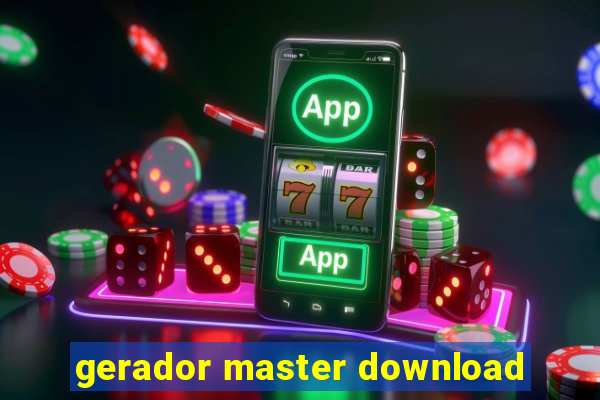 gerador master download